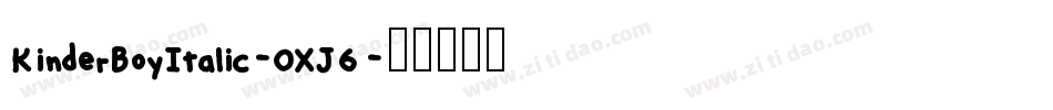 KinderBoyItalic-OXJ6字体转换