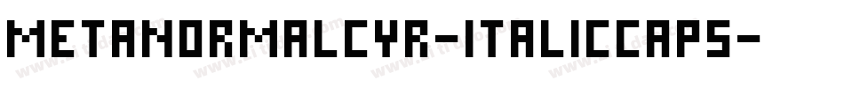 MetaNormalCyr-ItalicCaps字体转换