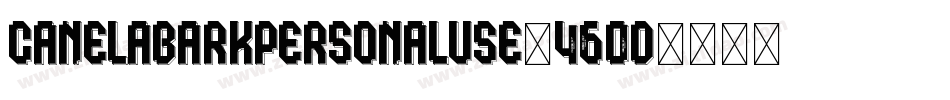 CanelaBarkPersonalUse-460D字体转换