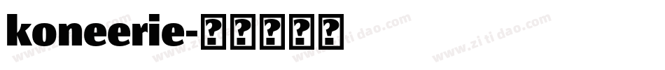 koneerie字体转换