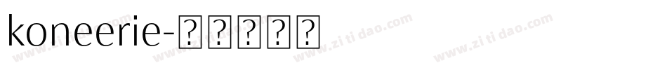 koneerie字体转换
