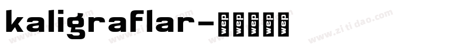 kaligraflar字体转换