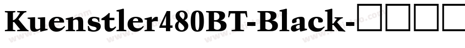 Kuenstler480BT-Black字体转换