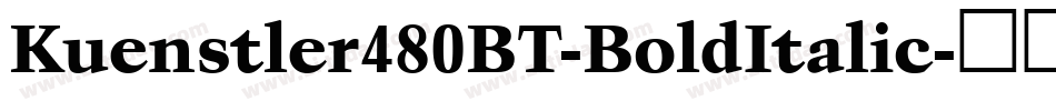 Kuenstler480BT-BoldItalic字体转换