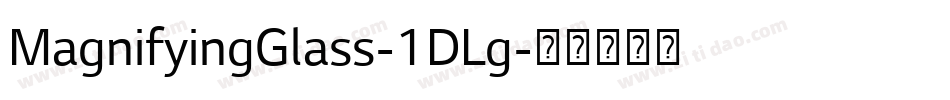 MagnifyingGlass-1DLg字体转换