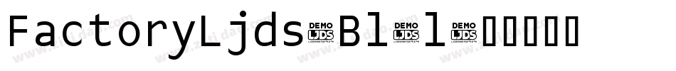 FactoryLjds-Bl1l字体转换