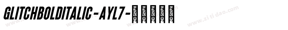 GlitchBoldItalic-AyL7字体转换