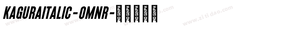 KaguraItalic-0Mnr字体转换