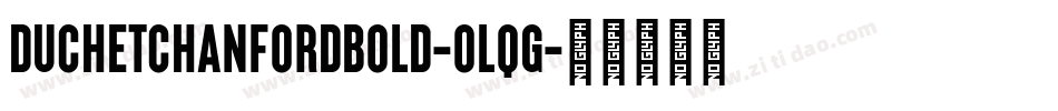 DuchetChanfordBold-0LqG字体转换