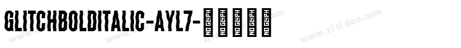 GlitchBoldItalic-AyL7字体转换