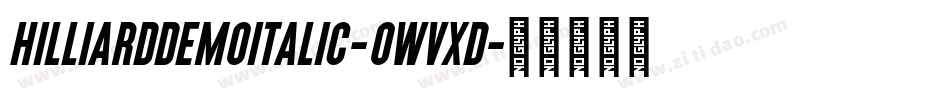 HilliardDemoItalic-0Wvxd字体转换