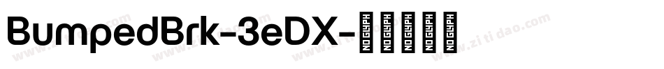 BumpedBrk-3eDX字体转换