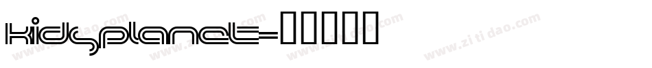 KidsPlanet字体转换