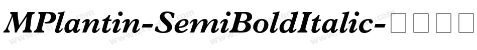 MPlantin-SemiBoldItalic字体转换