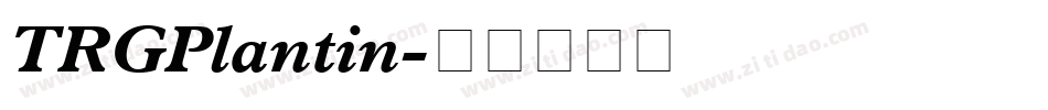 TRGPlantin字体转换