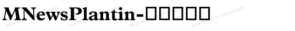 MNewsPlantin字体转换