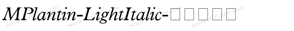 MPlantin-LightItalic字体转换