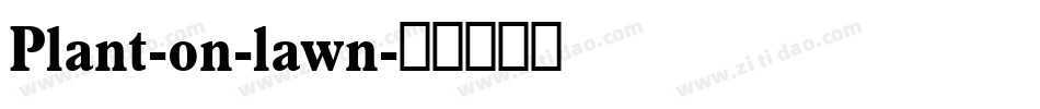 Plant-on-lawn字体转换
