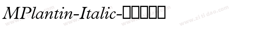 MPlantin-Italic字体转换