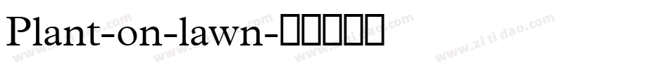 Plant-on-lawn字体转换