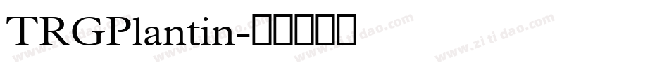 TRGPlantin字体转换