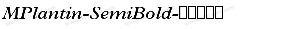 MPlantin-SemiBold字体转换