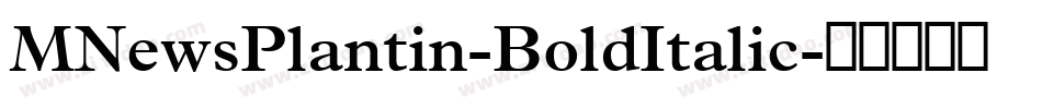 MNewsPlantin-BoldItalic字体转换