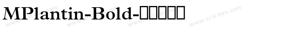 MPlantin-Bold字体转换