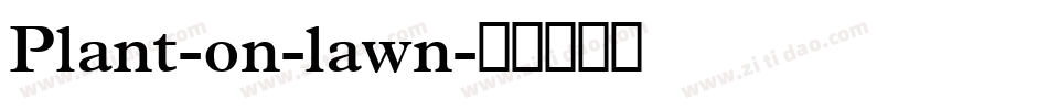 Plant-on-lawn字体转换