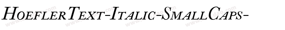 HoeflerText-Italic-SmallCaps字体转换
