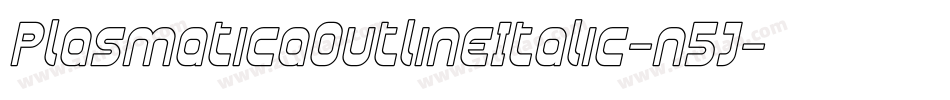 PlasmaticaOutlineItalic-n5J字体转换