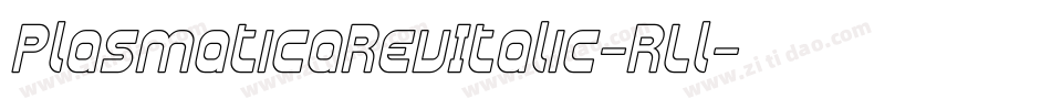 PlasmaticaRevItalic-RLl字体转换