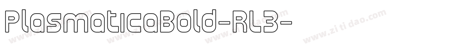 PlasmaticaBold-RL3字体转换