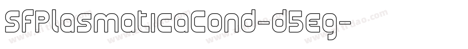 SfPlasmaticaCond-d5eg字体转换