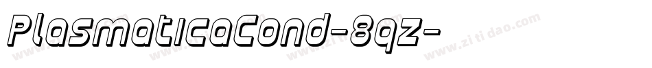 PlasmaticaCond-8qz字体转换