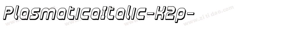 PlasmaticaItalic-K2p字体转换