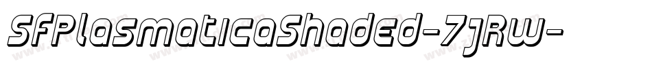 SfPlasmaticaShaded-7jRw字体转换 SfPlasmaticaShaded-7jRw字体转换