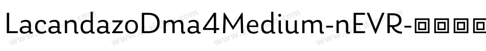 LacandazoDma4Medium-nEVR字体转换