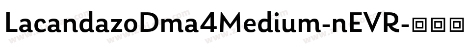 LacandazoDma4Medium-nEVR字体转换