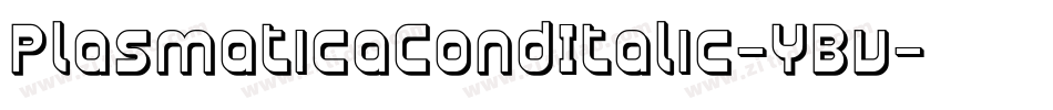PlasmaticaCondItalic-YBv字体转换