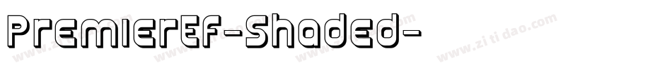 PremierEF-Shaded字体转换