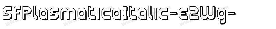 SfPlasmaticaItalic-e2Wg字体转换