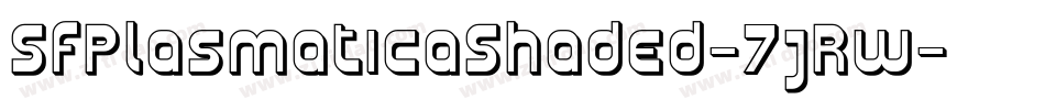 SfPlasmaticaShaded-7jRw字体转换 SfPlasmaticaShaded-7jRw字体转换