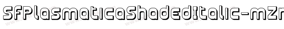 SfPlasmaticaShadedItalic-mZrj字体转换 SfPlasmaticaShadedItalic-mZrj字体转换
