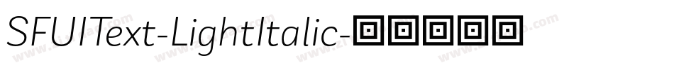 SFUIText-LightItalic字体转换