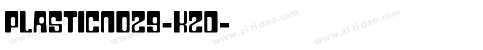 PlasticNo29-K2D字体转换