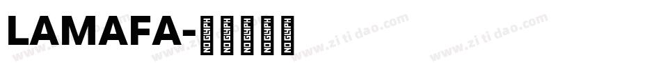 LAMAFA字体转换