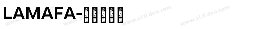 LAMAFA字体转换