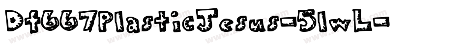 Df667PlasticJesus-5lwL字体转换