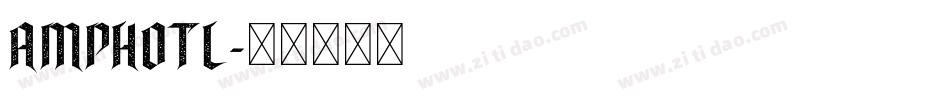 AMPHOTL字体转换